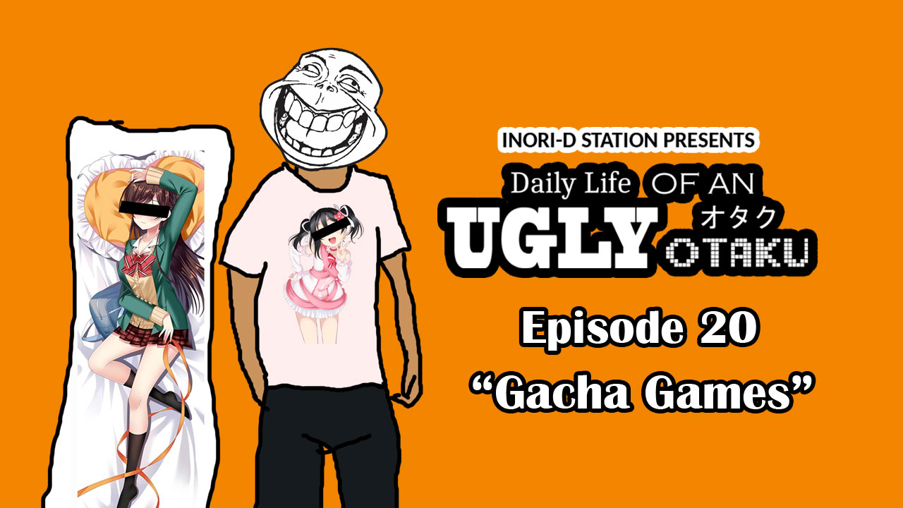 Daily Life of An Ugly Otaku – #20