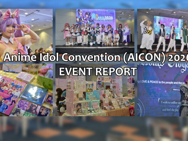 [PH] EVENT REPORT – Anime Idol Convention (AICON) 2026